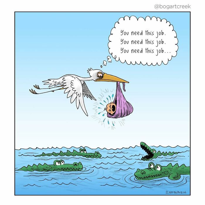 Stork carrying baby over alligators; bird thinks, "You need this job." Comic by Derek Evernden with dark undertones.