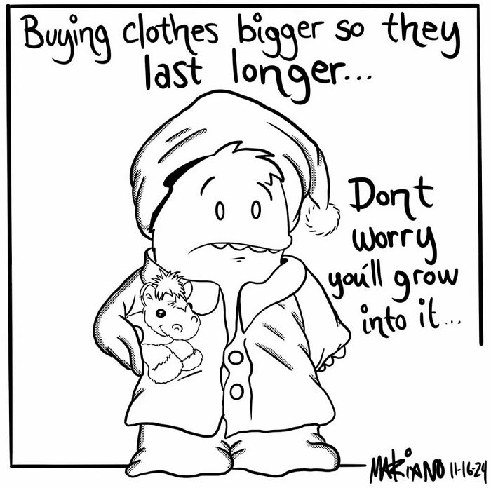 Cartoon by Mariano Velasco: a child in oversized clothes with a toy, captioned "Don't worry, you'll grow into it."