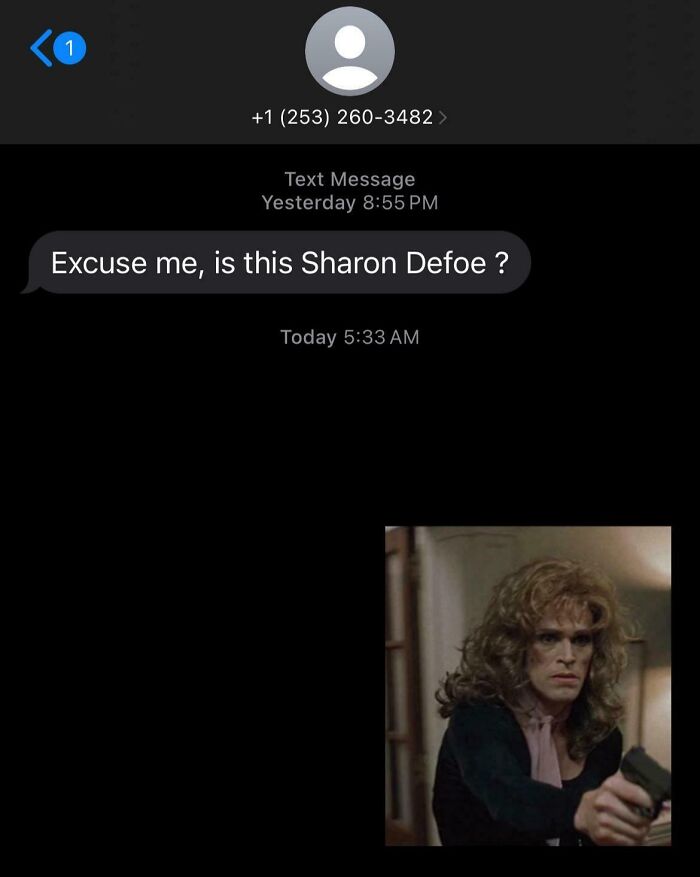 Text from unknown number asking for Sharon Defoe, with a humorous image below as a scam-text response.