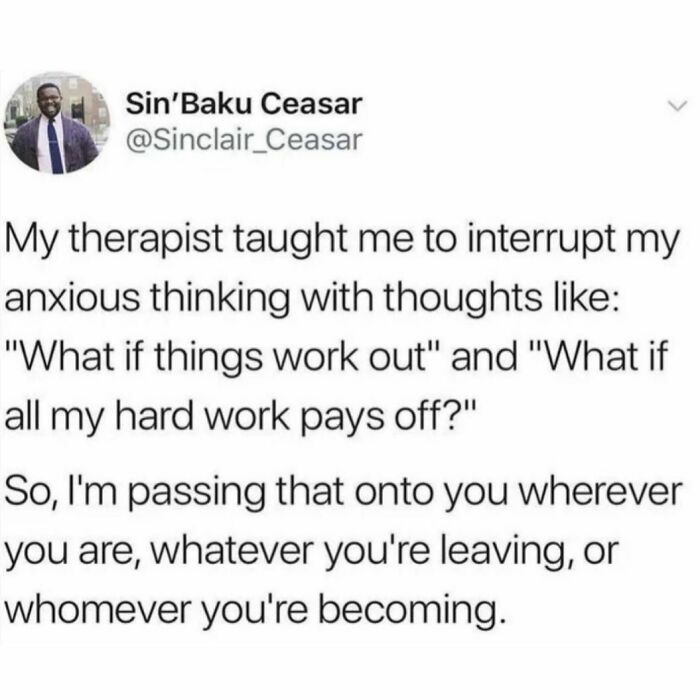 Wholesome tweet about positive thinking and overcoming anxiety with hopeful thoughts.