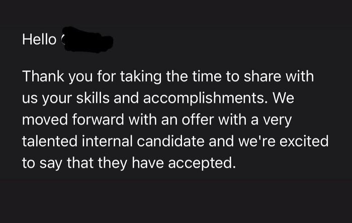 Job rejection message emphasizing an internal candidate's acceptance, highlighting recruiting challenges in job hunting.