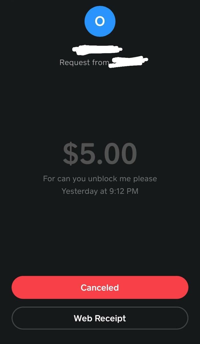 Payment request screenshot, $5 message asking to unblock, highlighting infuriating men approaching women online.