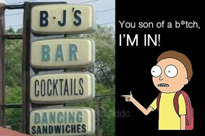 Funny meme with character enthusiastically reacting to a bar sign advertising dancing sandwiches.