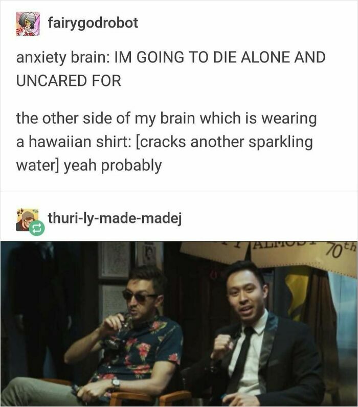 Funny meme about anxiety and casual perspective, with two men seated; one in a Hawaiian shirt and sunglasses.