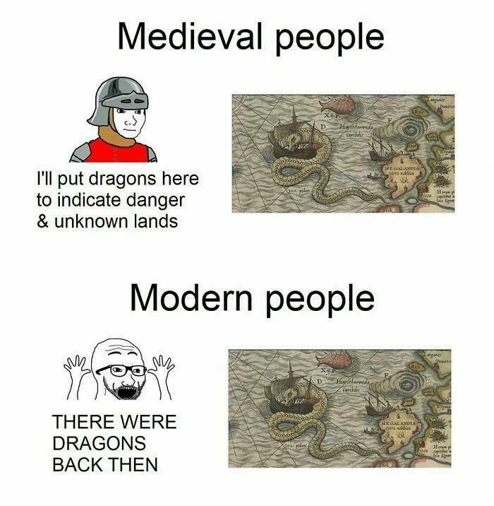 Medieval and modern people meme humorously explaining history with dragons on a map.