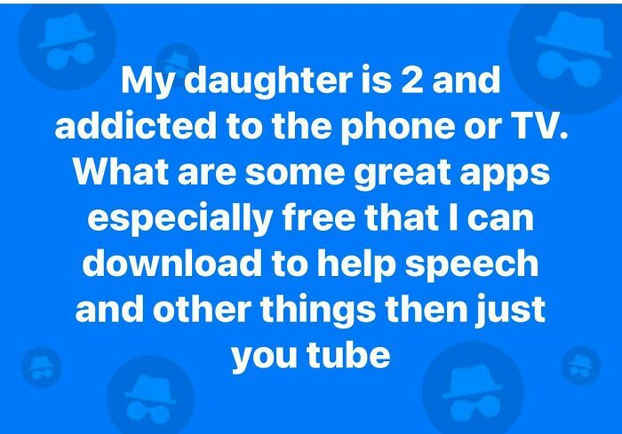 Text on a blue background discussing a child's addiction to screens and seeking app recommendations for speech development.