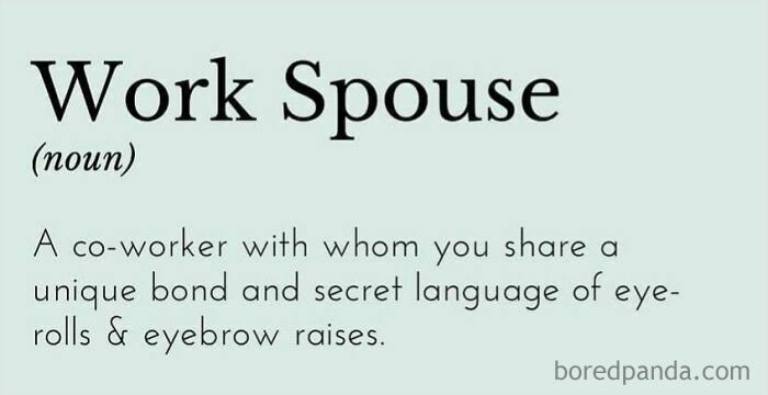 Text defining 'Work Spouse' as a co-worker with a unique bond, sharing a secret language of eye-rolls and eyebrow raises.