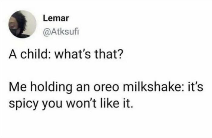 Parent humor meme: A child asks about an Oreo milkshake, and the parent humorously claims it's spicy.