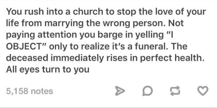 Bizarre brand new sentence about objecting at a funeral, leading to the deceased rising in perfect health as all eyes turn.