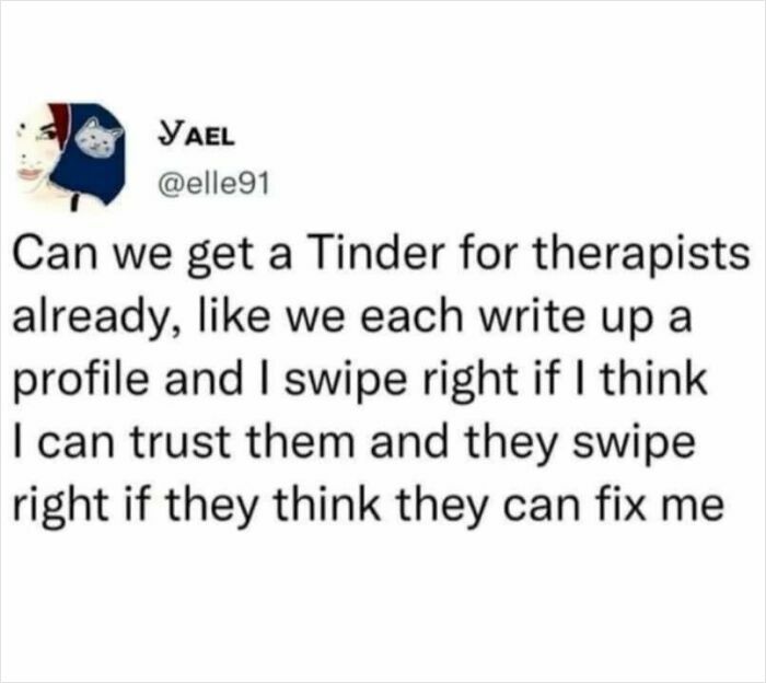 Meme text about needing a Tinder-like app for therapists, humorously addressing "spicy brain" concerns.