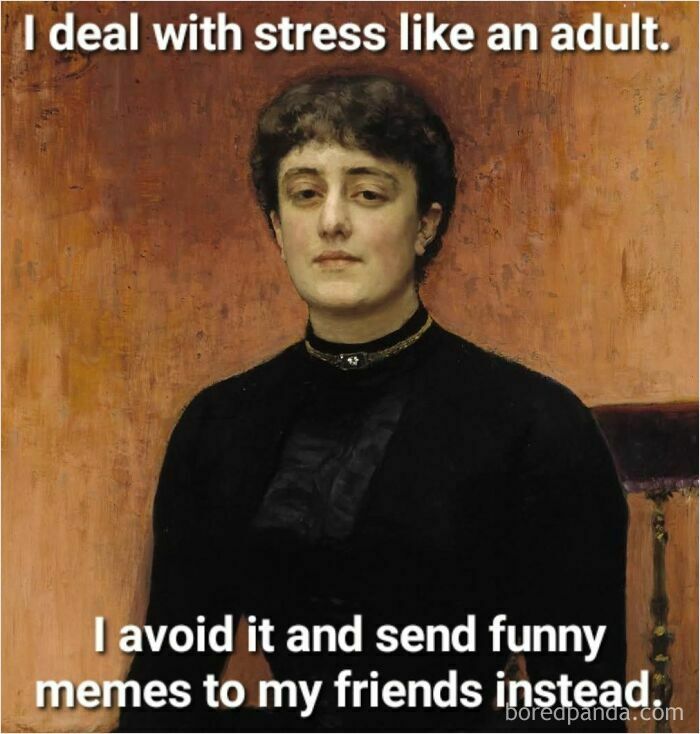 Classical art portrait meme humorously depicting stress avoidance with funny memes.