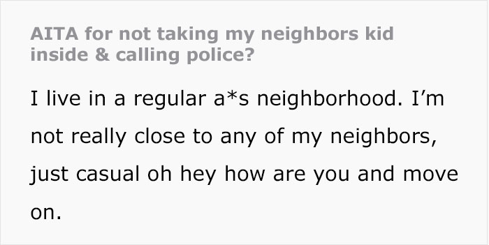 Guy Wonders If He’s A Jerk For Not Taking In His Neighbor’s Kid And Calling The Police Instead