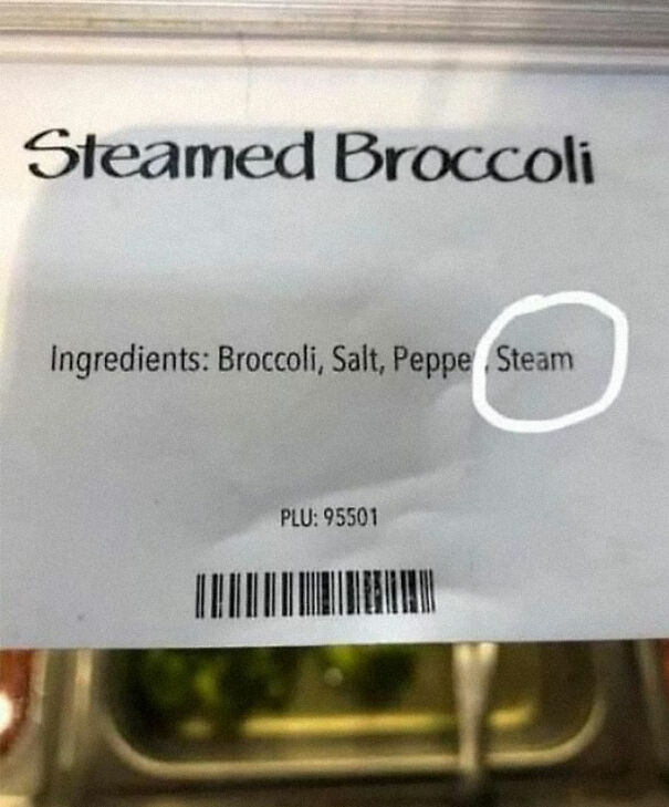 Weird sign listing "steam" as an ingredient for steamed broccoli, circled for emphasis.