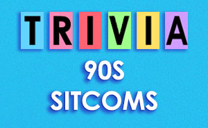 From Golden Girls To Fresh Prince of Bel-Air, This 90s Sitcom Trivia Has Them All: Take The Test To See How Well You Remember Some Of The Shows