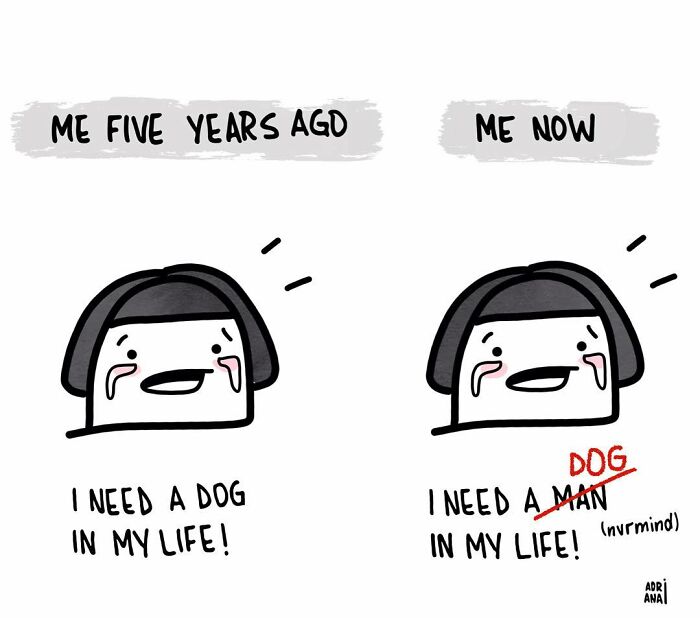 Comic illustrating irony of wanting a dog years ago and now wanting a man, with "dog" crossed out humorously.