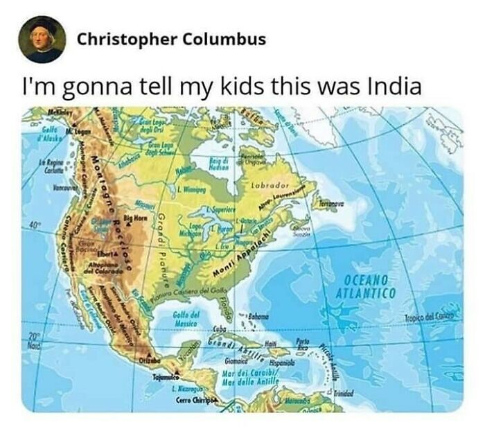 Map meme with text joking about historical inaccuracies by Christopher Columbus.