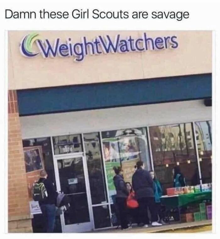 Girl Scouts selling cookies outside WeightWatchers, adding humor and relatability to memes.