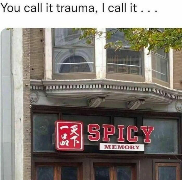 Sign with "Spicy Memory," humorously referencing mental health and trauma.