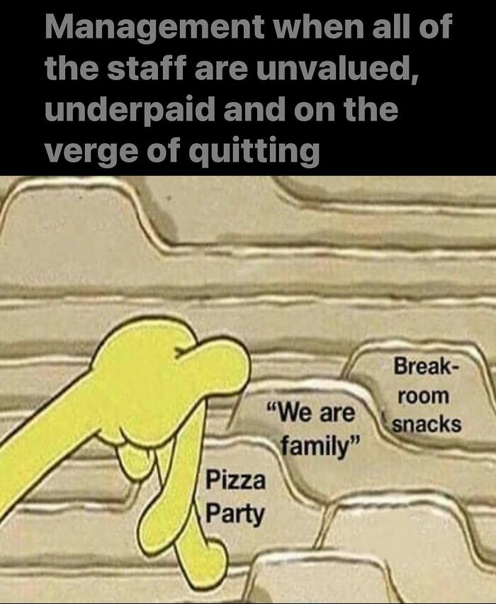 Yellow hand hesitates over buttons labeled "We are family," "Pizza Party," and "Break-room snacks" in a work meme context.