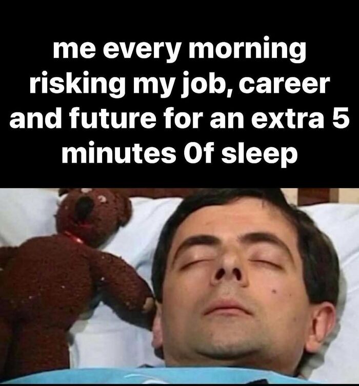 Man sleeping with text about risking career for extra sleep; relatable work meme.