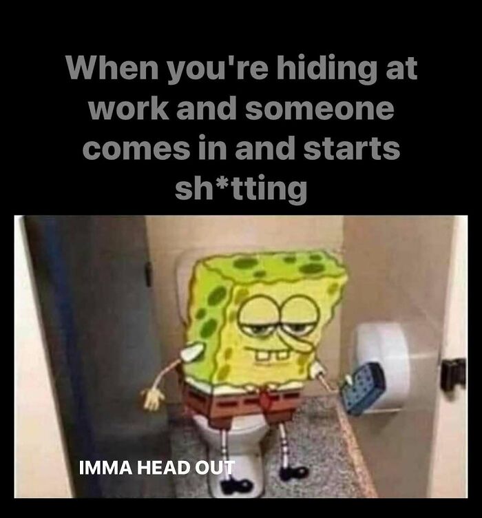 Funny work meme featuring a cartoon character on a toilet with text about hiding at work.