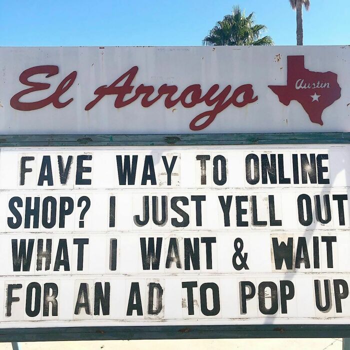 Funny El Arroyo sign about online shopping, featuring humorous text and Texas outline.