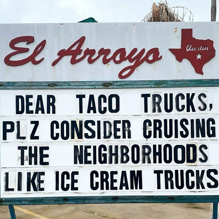 Sign at El Arroyo Austin humorously suggesting taco trucks cruise like ice cream trucks.