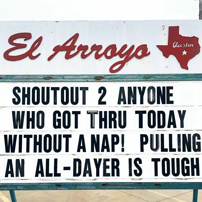 El Arroyo sign with humorous message about getting through the day without a nap.