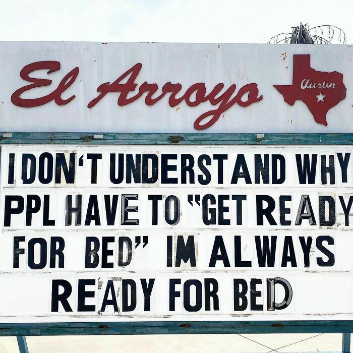 El Arroyo sign with funny message about being ready for bed.