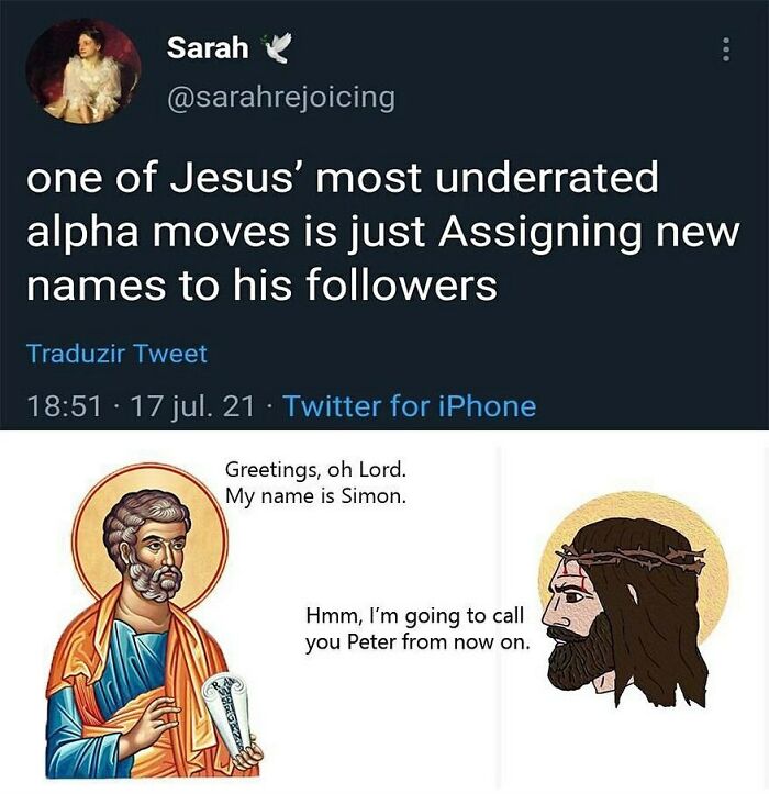 Meme humorously depicting Jesus giving new names to followers, illustrating a historical event with a modern twist.