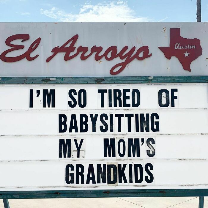 El Arroyo sign with humorous message about babysitting grandkids.