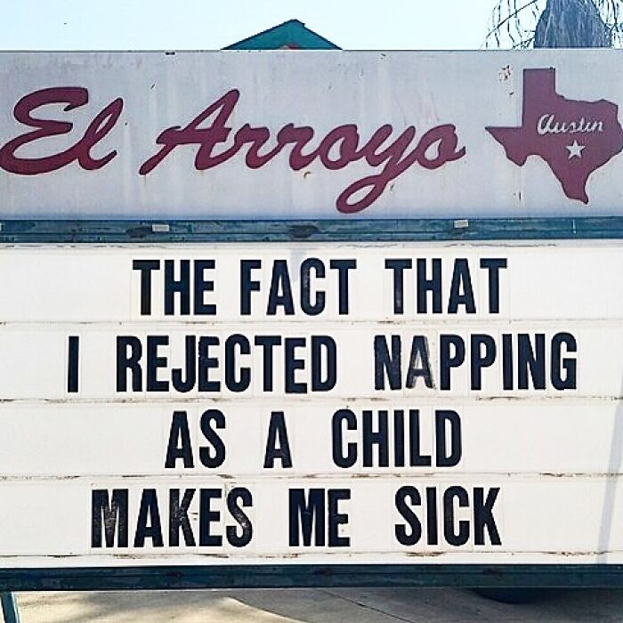 El Arroyo sign with funny message about regretting not napping as a child.