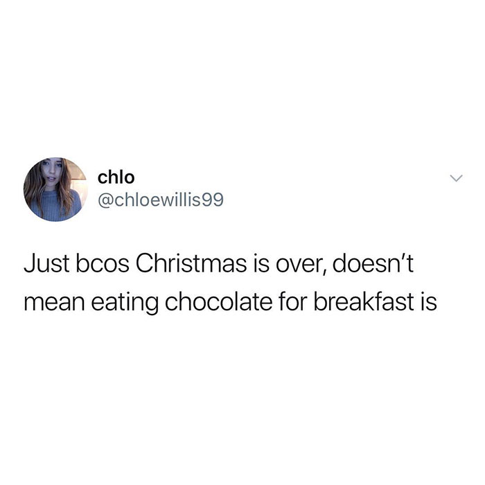 Funny Christmas meme about enjoying chocolate for breakfast after the holiday.