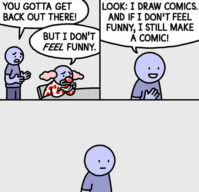 Comic strip showing a conversation about drawing comics even when feeling unfunny. A clown is feeling down.