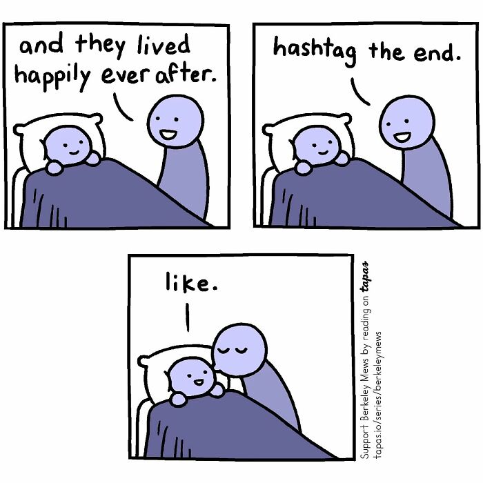 Comic strip with stick figures, one saying "and they lived happily ever after," then adding "hashtag the end," and "like."