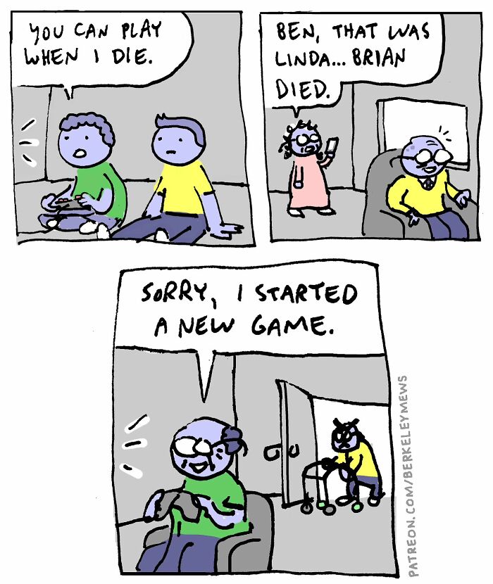 Comic with twisted humor: two people gaming, a nurse informs one about a death, and he jokes about starting a new game.