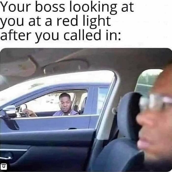 Work meme showing a boss spotting an employee in traffic after calling in sick.