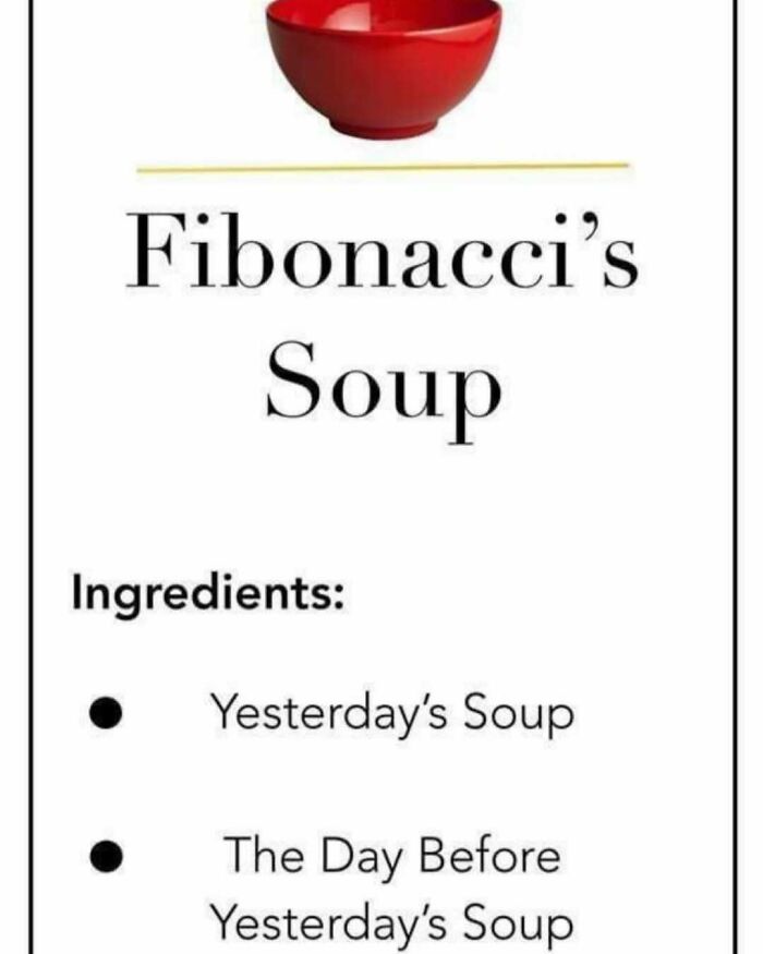 Red bowl labeled "Fibonacci's Soup" with humorous ingredients, blending math and science memes.