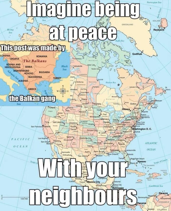 Map meme humorously explaining history with text about being at peace with neighbors, featuring the Balkans.