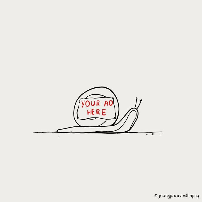 Funny minimalistic illustration of a snail with "Your Ad Here" on its shell by Dave Clamp.