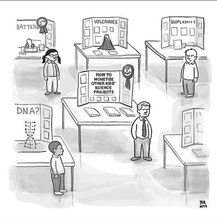 A humorous one-panel comic by Paul Noth depicts a science fair with a winning project on monetizing others' work.