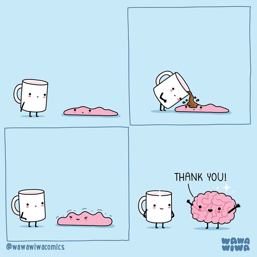 Wawawiwa Comics: Coffee cup pouring coffee on a pink blob, which turns into a smiling brain, saying "Thank you!"