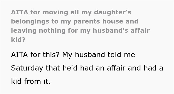 Text discussing a woman refusing to accommodate her husband's affair baby, questioning her decision's fairness.