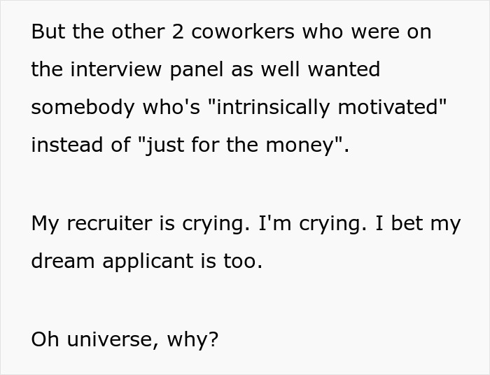 Perfect Applicant Is Rejected Just Because They're Motivated By Money: "I'm Crying"