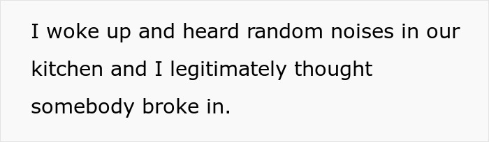 Text about waking up to noises in the kitchen, implying a stranger might have arrived unannounced.