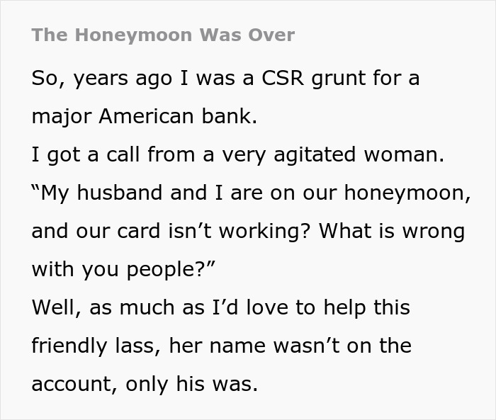 Woman on honeymoon calls bank about husband's card issue, discovers secret.