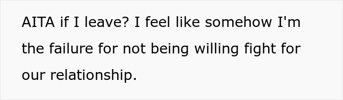 Text reads, "AITA if I leave? I feel like I'm failing for not fighting for our relationship.