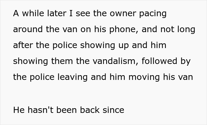 Text about an owner pacing around a van on his phone, police arriving, and the van being moved after vandalism.