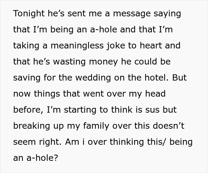 Text about a joke causing upset between a fiance and partner, discussing wedding costs and family issues.