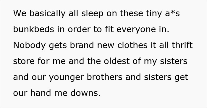 Parents with 10 kids share living conditions; all sleep in small bunk beds, wear thrift store clothes, share hand-me-downs.